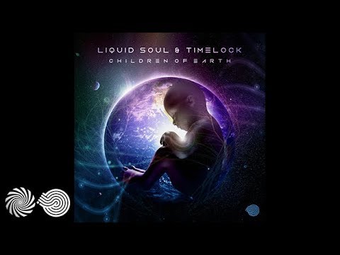 Liquid Soul & Timelock - Children of Earth