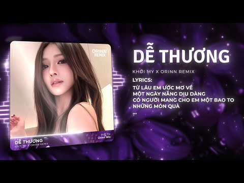 Dễ Thương (Orinn Remix) - Khởi My | Nắng Ban Mai Rọi Vào Phòng Khi Em Ngủ Say Remix TikTok