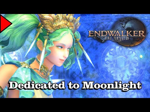 🎼 Dedicated to Moonlight (𝐄𝐱𝐭𝐞𝐧𝐝𝐞𝐝) 🎼 - Final Fantasy XIV