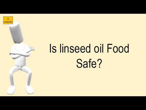 Is Linseed Oil Food Safe?