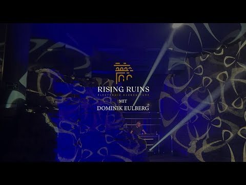 Rising Ruins mit Dominik Eulberg