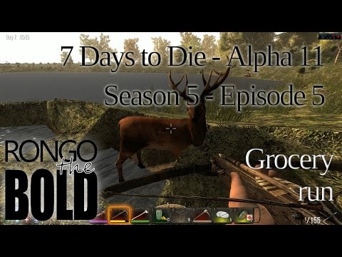 7 Days to Die | Alpha 11.1 | Season 5 - Episode 5 | Grocery run