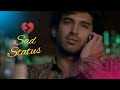 Aashiqui 2 Status Aashiqui 2 Sad Status Aashiqui 2 Sad Whatsapp Status Aashiqui 2 Status
