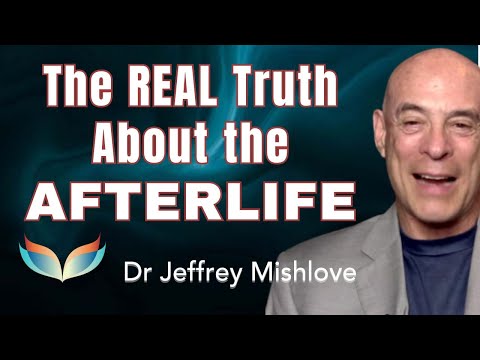 PhD Parapsychologist: The Afterlife is REAL! There's Abundant Evidence to Prove It! Jeffrey Mishlove