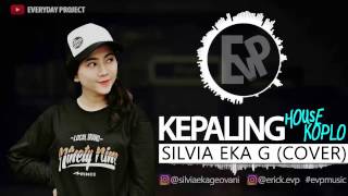 Kepaling - Silvia Eka Geovani (Cover) | [EvP Music]