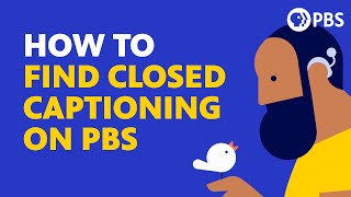 How to Find Closed Captioning on PBS Videos