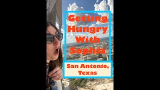 Getting Hungry with Sophia - MUST TRIES in San Antonio, Texas
