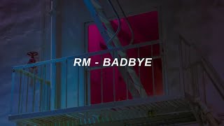 RM 'Badbye' (with aAeon) Easy Lyrics
