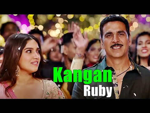 Kangan Ruby Lyrics – Raksha Bandhan | Himesh Reshammiya, Irshad Kamil| Akshay Kumar & Bhumi Pednekar
