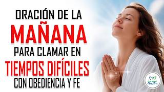 Oración de la MAÑANA para RECIBIR PROSPERIDAD con obediencia y fe