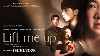 Lift Me Up | Official Main Trailer | INTL