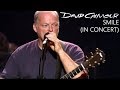 David Gilmour - Smile (In Concert)
