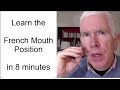 Sound French Learn The French Mouth Position In 8 Minutes