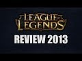 League Of Legends REWIND 2013 