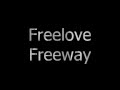 Freelove Freeway - Foregone Conclusion 