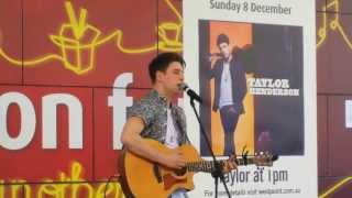 Taylor Henderson singing Borrow My Heart @ Blacktown Westpoint (8.12.13)