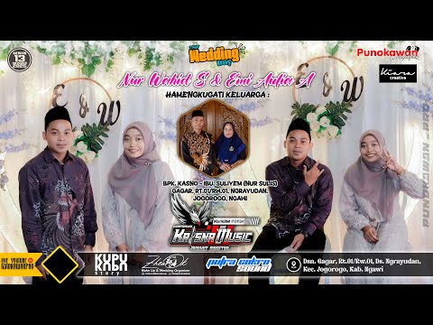 Live Pernikahan NUR WAHID SETIAWAN & EMI AULIA ARSYADAH || PUNOKAWANPRO