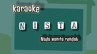 Download lagu NISTA Rya Fitria // Karaoke nada wanita rendah mp3