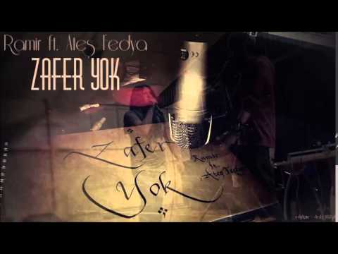 Ramir ft. Ateş Fedya - Zafer Yok