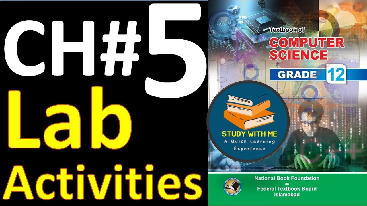 Class 12 Computer Chapter 5 Lab Activities National Book Foundation | Study With ME