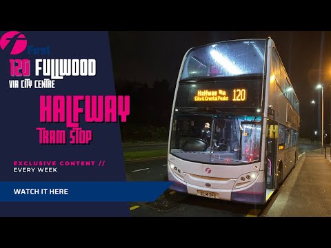 First South Yorkshire | 120 | Fulwood - City Centre - Manor Top - Crystal Peaks - Halfway