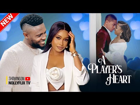 A PLAYER'S HEART - MAURICE SAM, UCHE MONTANA, PADITA AGU, CHIOMA OKAFOR | Nigerian Romantic Movie