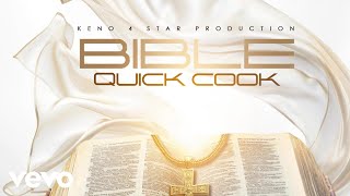 Download lagu Quick Cook - Bible | Audio mp3 Download lagu Quick Cook - Bible | Audio mp3