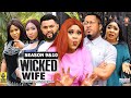 WICKED WIFE (SEASON 9&10) {NEW TRENDING MOVIE} - 2022 LATEST NIGERIAN NOLLYWOOD MOVIES