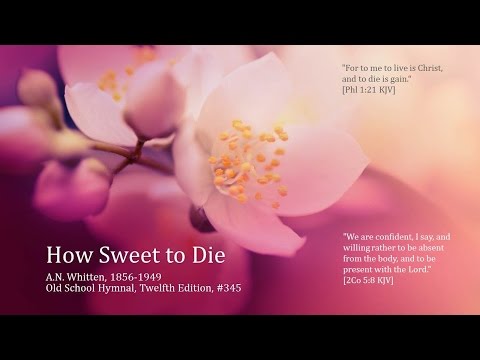 How Sweet to Die