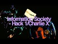 Information Society,   Hack 1:Charlie X