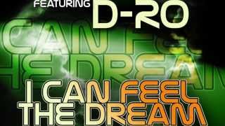 PHILL KAY FEAT.  D RO - I CAN FEEL THE DREAM (PROMO VIDEO)