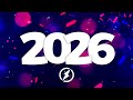 New Year Music Mix 2026 Best Music 2025 Party Mix Remixes Of Popular Songs