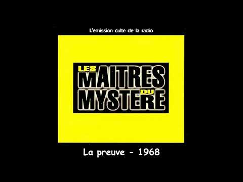 La preuve   -  Les maîtres du mystère
