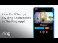 How Do I Change My Ring Chime Tones In The Ring App Ask Ring