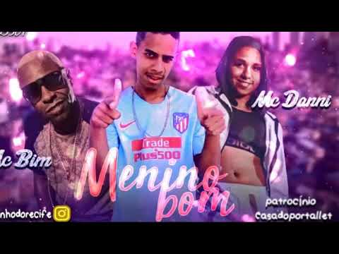 Natinho Do Recife Feat. Mr Bim e MC Danny - MENINO BOM