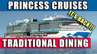 BIG News! Traditional Dining Returns to Princess Cruises!