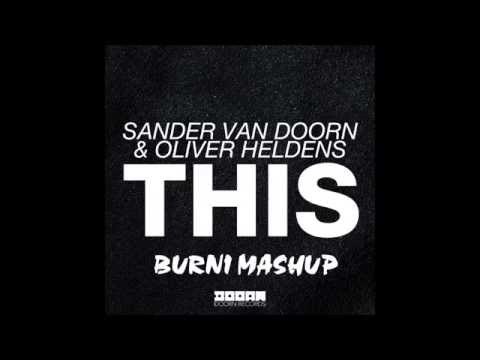 Sander van doorn & Oliver Heldens vs Breach - THIS Jack (Burni Mashup)