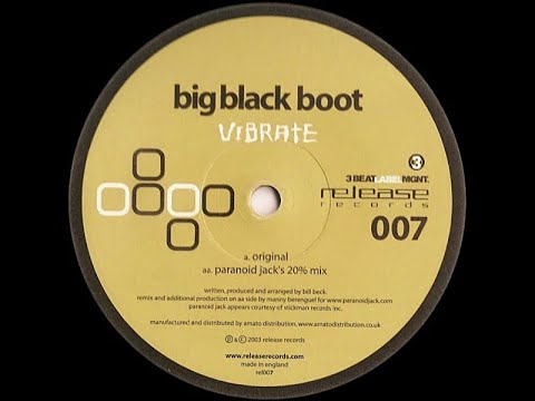 Big Black Boot - Vibrate (Original Mix)