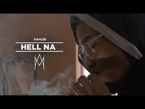 Kahlee - Hell Na (Official Music Video)