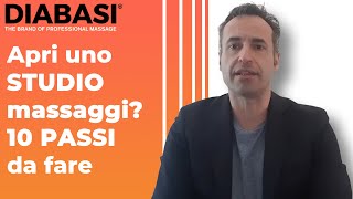 SARIO BADIN: I 10 Passi da compiere per aprire uno STUDIO PROFESSIONALE DI MASSAGGI