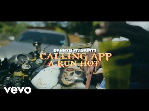 DannyG, Saint1 - Calling App A Run Hot (Official Video)