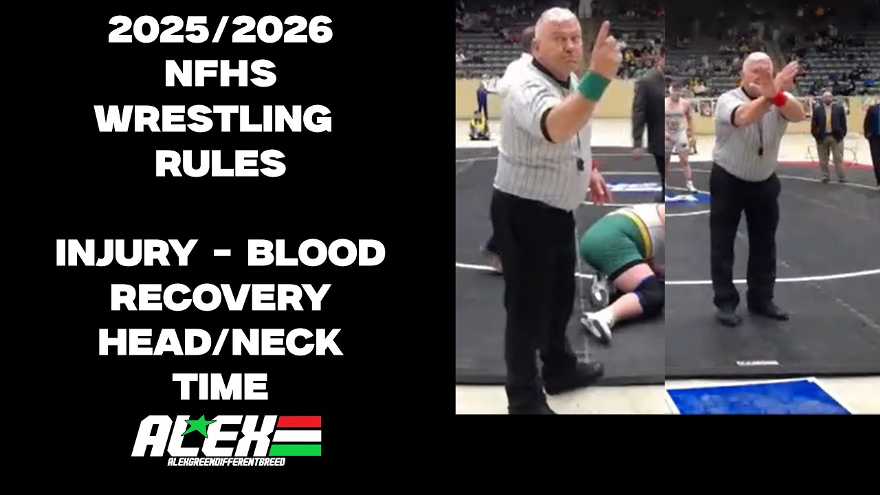 NFHS Wrestling Rules - Injury, Blood, Recovery, Head/Neck/Cervical Eval. Time; #9 of 9 (2025/2026)