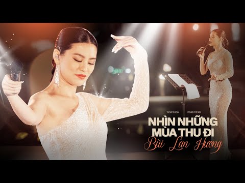 Nhìn Những Mùa Thu Đi - Bùi Lan Hương live at #DearOcean