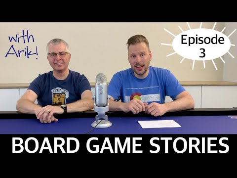 Board Game Stories - Episode 3: Arik