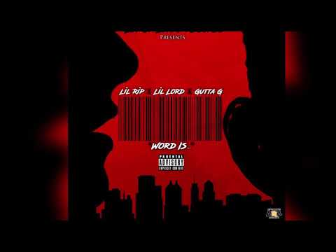 Lil Rip X Lil Lord X 1295 Gutta - Word Is...