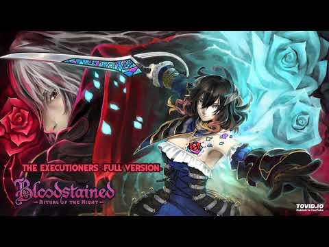 Bloodstained: Ritual of the Night OST - The Executioners (Full Version)