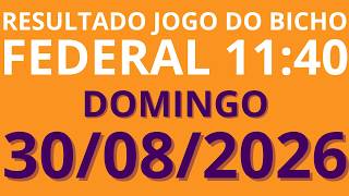 🎯 Resultado do Jogo do Bicho AO VIVO LOOK GO / FEDERAL – 30/08/2026 Domingo