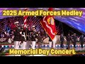 Armed Forces Medley 2025 Memorial Day Concert