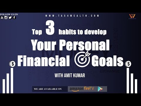 Top 3 Habits to Develop for Achieving Your Personal Financial Goals