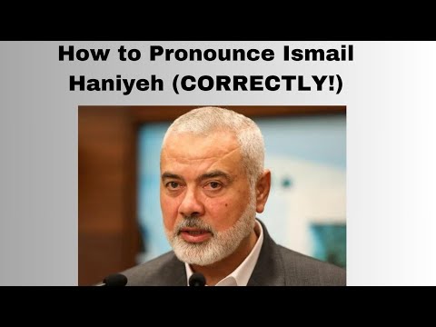 How to Pronounce Ismail Haniyeh (CORRECTLY!)